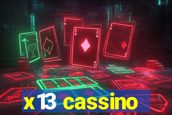 x13 cassino